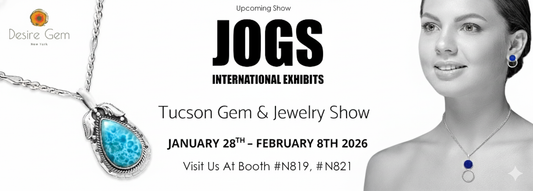 Discover DESIREGEM New York at the Winter Tucson JOGS Jewelry Show – Shop Finest Natural Gemstone Jewelry!