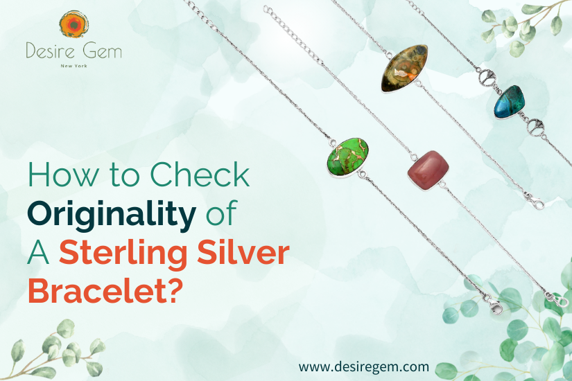 How to Check the Originality of a Sterling Silver Bracelet?